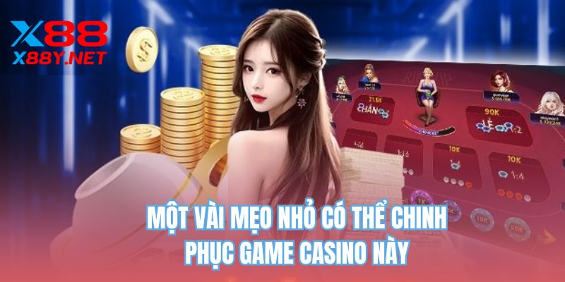 Một vài mẹo nhỏ có thể chinh phục game casino này